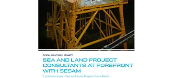 Sea and Land Project Consultants at forefront with Sesam
